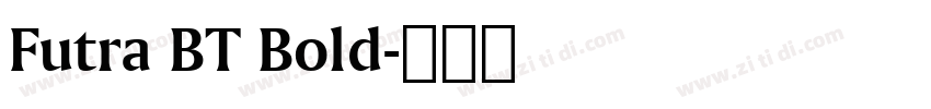 Futra BT Bold字体转换